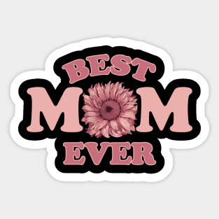 Best Mom Ever Sunflower Sticker